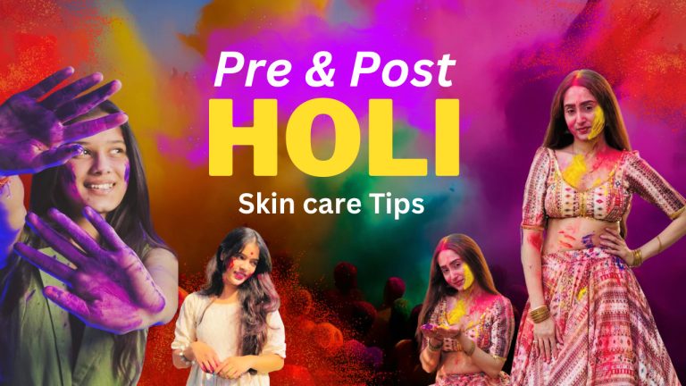 Best Pre and Post Holi Skin Care Tips